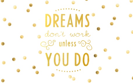 Wallpaper-Dreams-Dont-Work-Unless-You-Do1